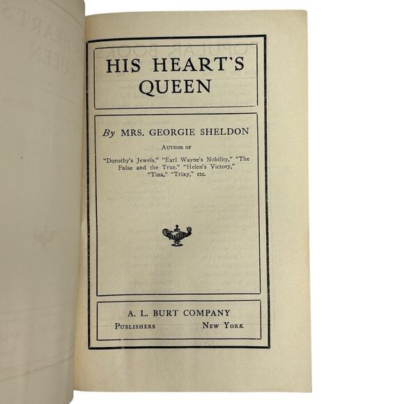 VTG 1903 "His Heart's Queen" By Mrs Georgie Sheldon A. L. Burt PUB CO Romance HC - Picture 10 of 16